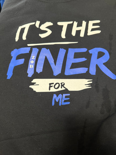 It’s the Finer For Me