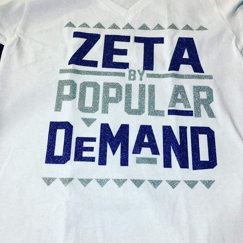 By Popular Demand - Zeta Tee